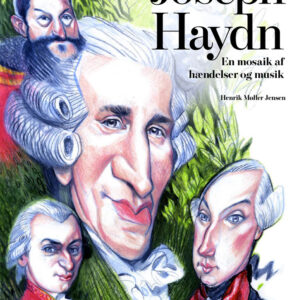 Joseph Haydn: En mosaik af hændelser og musik